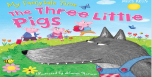 FAIRYTALE TIME: 3 LITTLE PIGS